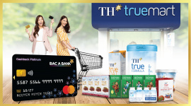Chủ thẻ tín dụng BAC A BANK nhận ưu đãi đặc quyền tại TH Truemart