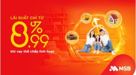 MSB tiếp tục giảm lãi suất cho khách hàng vay thế chấp trung, dài hạn