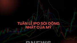 Tuần lễ IPO sôi động nhất của Mỹ từ năm 2021