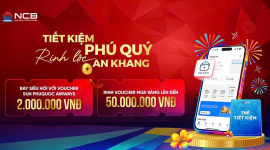 Gửi tiền tại ngân hàng NCB: An tâm sinh lời, đón lộc đầu xuân