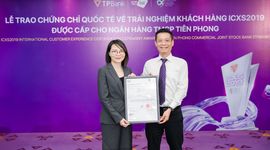 TPBank chính thức trở thành ngân hàng đầu tiên tại Việt Nam chinh phục được chứng chỉ Trải nghiệm khách hàng quốc tế ICXS2019