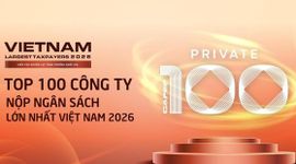 100 doanh nghiệp tư nhân nộp ngân sách lớn nhất Việt Nam: Tổng nộp 390.700 tỷ đồng, đóng góp gần 15% ngân sách quốc gia