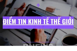 Điểm tin kinh tế thế giới nổi bật ngày 3/8/2026