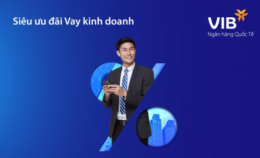VIB giảm lãi suất đến 1,5%/năm cho khách hàng vay kinh doanh