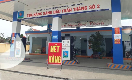 "Nhiều đại lý xăng dầu đóng cửa bởi lý do hết xăng là một nghịch lý"