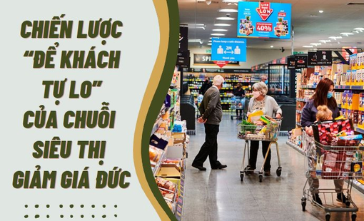 Chiến lược kinh doanh giúp chuỗi siêu thị giảm giá của Đức trở thành đế chế trăm tỷ USD