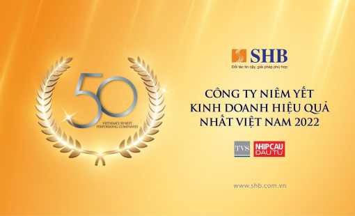 SHB nằm trong Top 50 công ty kinh doanh hiệu quả