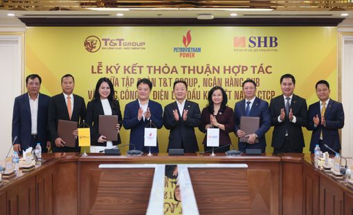 T&T Group, SHB và PV Power ký kết thỏa thuận hợp tác toàn diện