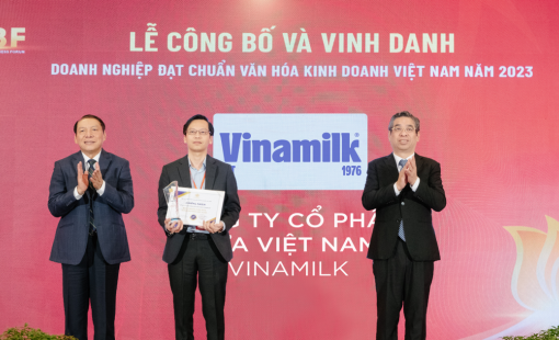 Vinamilk được vinh danh "Doanh nghiệp đạt chuẩn văn hóa kinh doanh Việt Nam"