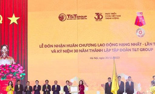 T&T Group đón nhận Huân chương Lao động hạng Nhất lần thứ 3 và kỷ niệm 30 năm thành lập tập đoàn