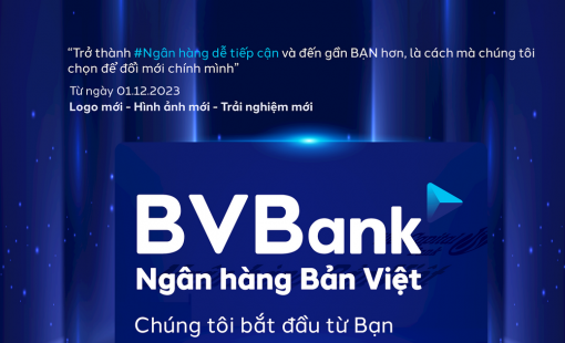 BVBank thay đổi logo, nhận diện thương hiệu mới, hướng tới mục tiêu "ngân hàng bán lẻ đa năng, hiện đại"