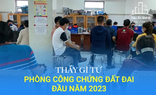 Phòng công chứng đìu hiu, nhà đầu tư vắng bóng…nỗi buồn của bất động sản đầu năm