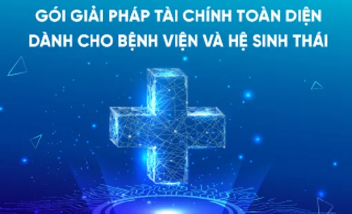 VietinBank cung cấp giải pháp tài chính toàn diện cho bệnh viện và hệ sinh thái
