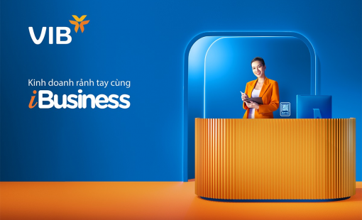 Rảnh tay kinh doanh cùng gói tài khoản VIB iBusiness