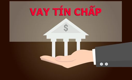 Vì sao các ngân hàng còn "dè dặt" cho doanh nghiệp vay tín chấp