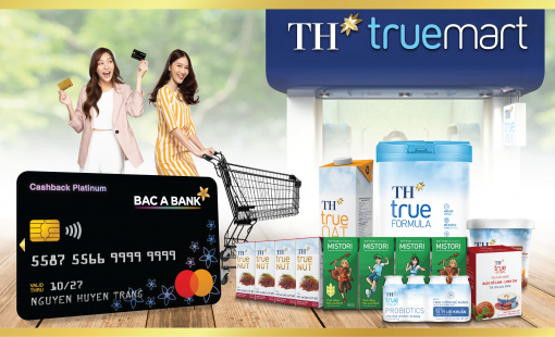 Chủ thẻ tín dụng BAC A BANK nhận ưu đãi đặc quyền tại TH Truemart