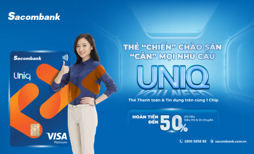 Sacombank ra mắt thẻ tích hợp Visa UNIQ Platinum đa tiện ích