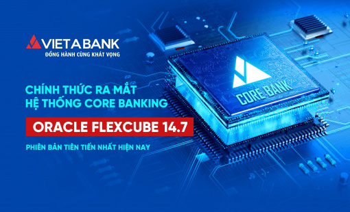 Nâng cấp Core Banking tiên tiến nhất của Oracle, VietABank ra mắt thẻ tín dụng nội địa