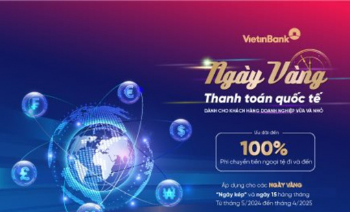"Cơn lốc" ưu đãi phí và quà tặng dành cho doanh nghiệp SME từ VietinBank