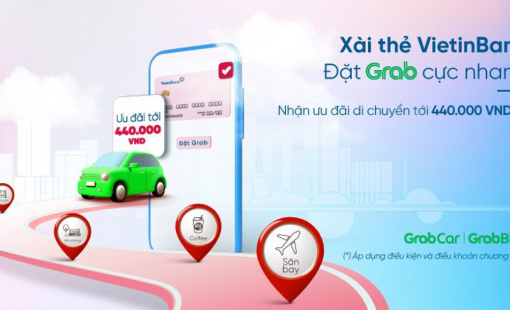 Ưu đãi Grab không giới hạn dành riêng cho các khách hàng VietinBank
