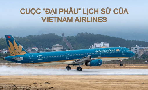 Cuộc “đại phẫu” lịch sử của Vietnam Airlines
