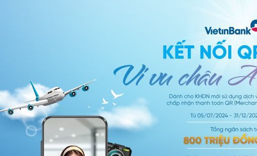 VietinBank “tung” ưu đãi thúc đẩy doanh nghiệp kết nối dịch vụ thanh toán QR