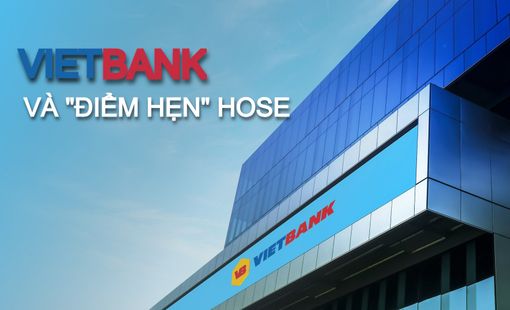 Vietbank và “điểm hẹn” HoSE