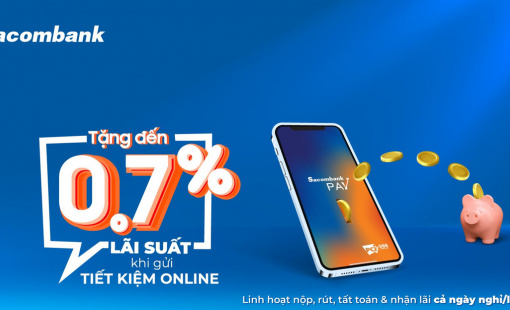Gửi tiết kiệm trên Sacombank Pay được tặng lãi suất đến 0,7%/năm