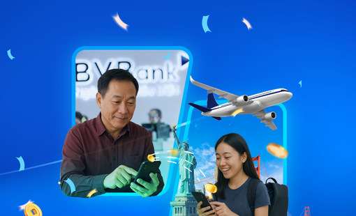 Đến BVBank chuyển tiền du học không phí - cơ hội trúng quà như ý