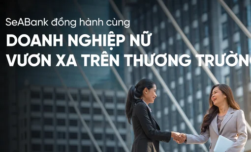 SeABank đồng hành, tiếp sức doanh nghiệp nữ chủ vươn xa trên thương trường