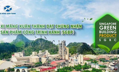 Xi măng Xuân Thành đạt chứng nhận Sản phẩm công trình xanh (SGBP)