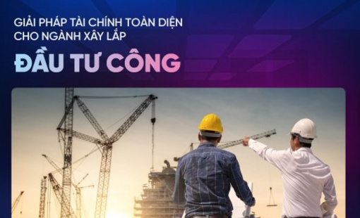 VietinBank ra mắt giải pháp tài chính toàn diện cho nhà thầu xây lắp đầu tư công