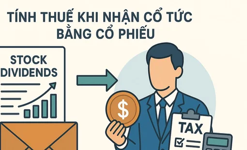 Đề xuất thu thuế ngay khi nhận cổ tức bằng chứng khoán dù chưa bán