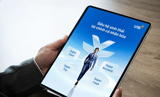 VIB ra mắt Super Pay và Super Cash – Hai mảnh ghép trong siêu hệ sinh thái tài chính cá nhân hóa