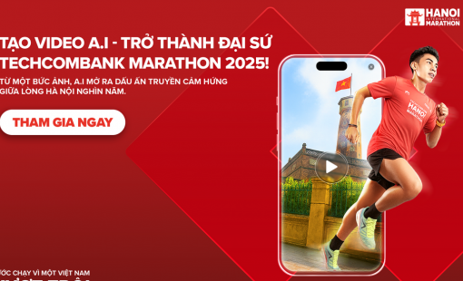 Tạo video A.I - Xu hướng thú vị được giới runner tham gia đông đảo trước thềm Giải Marathon quốc tế Hà Nội Techcombank mùa thứ 4