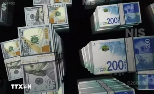 Israel: Đồng shekel tăng giá kỷ lục - “con dao hai lưỡi” của nền kinh tế