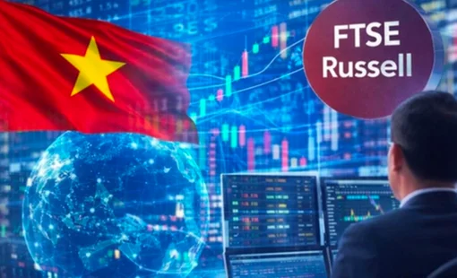 Nâng hạng FTSE giúp Việt Nam thu hút sự quan tâm vượt kỳ vọng từ tổ chức quốc tế