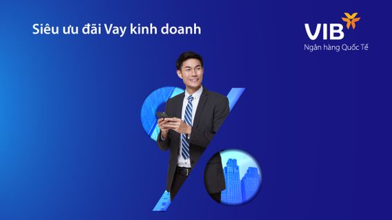 VIB giảm lãi suất đến 1,5%/năm cho khách hàng vay kinh doanh