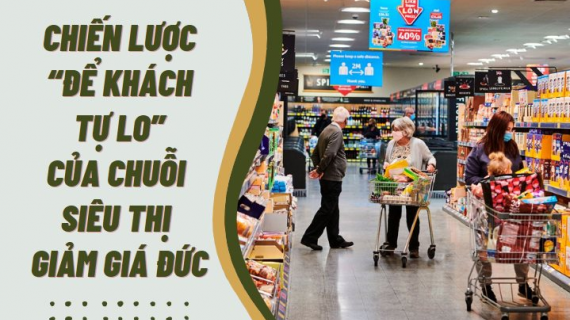 Chiến lược kinh doanh giúp chuỗi siêu thị giảm giá của Đức trở thành đế chế trăm tỷ USD