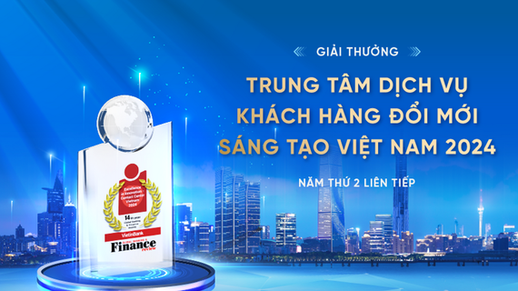 VietinBank đạt giải thưởng “Trung tâm dịch vụ khách hàng sáng tạo, đổi mới” 2024