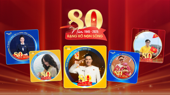 “80 năm - Rạng rỡ non sông”: PVcomBank lan tỏa niềm tự hào dân tộc