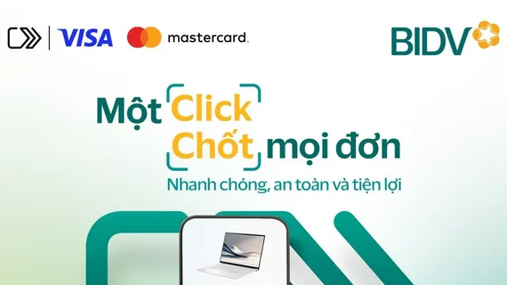 BIDV ra mắt Click to Pay cho chủ thẻ Visa và Mastercard, mang đến trải nghiệm thanh toán trực tuyến nhanh chóng, an toàn
