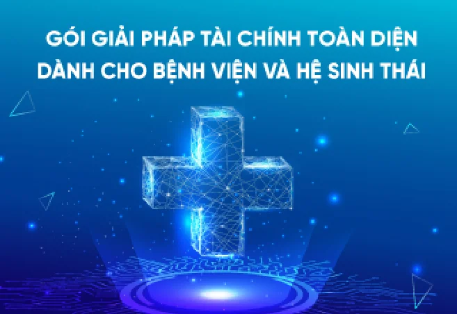 VietinBank cung cấp giải pháp tài chính toàn diện cho bệnh viện và hệ sinh thái