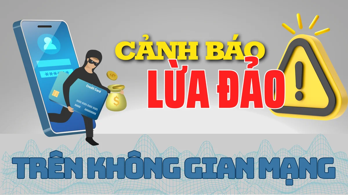 Tăng cường phòng ngừa, xử lý lừa đảo công nghệ cao trên không gian mạng