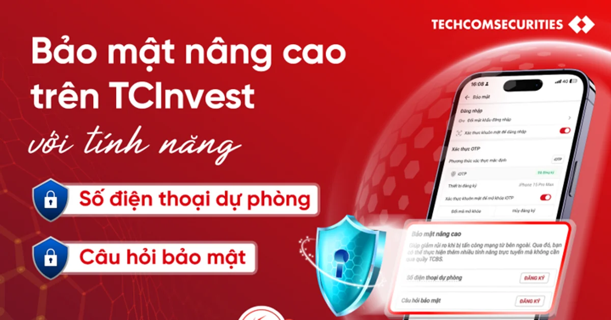 TCBS tăng cường bảo mật tài khoản và an toàn giao dịch