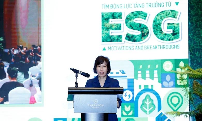 Bà Nguyễn Thị Bích Ngọc, Thứ trưởng Bộ Kế hoạch và Đầu tư nhấn mạnh, ESG là cuộc chơi bắt buộc với các doanh nghiệp nếu muốn đi dài hơi