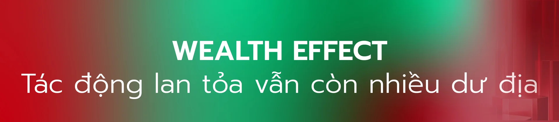 Wealth Effect và hành trình chuyên nghiệp hóa đầu tư cá nhân